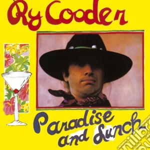 Ry Cooder - Paradise And Lunch cd musicale di COODER RY