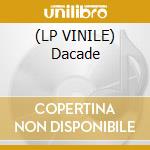 (LP VINILE) Dacade cd