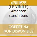 (LP VINILE) American stars'n bars cd