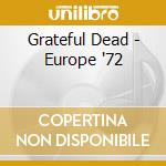 Grateful Dead - Europe '72 cd