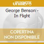 George Benson - In Flight cd musicale di BENSON GEORGE