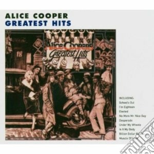 Alice Cooper - Greatest Hits cd musicale di Alice Cooper