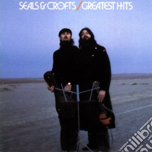 Seals & Crofts - Greatest Hits cd musicale di Seals & crofts