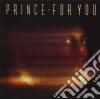 Prince - For You cd musicale di PRINCE