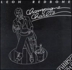 Leon Redbone - Champagne Charlie cd musicale di Leon Redbone