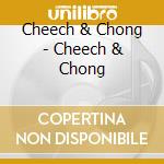 Cheech & Chong - Cheech & Chong cd