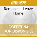 Ramones - Leave Home cd