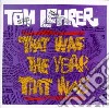 Tom Lehrer - That Was The Year That Was cd