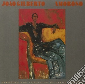 Joao Gilberto - Amoroso cd musicale di Joao Gilberto