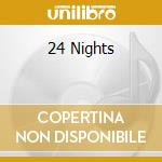 24 Nights cd