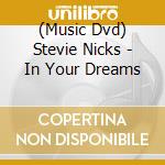 (Music Dvd) Stevie Nicks - In Your Dreams cd