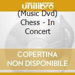 (Music Dvd) Chess - In Concert cd