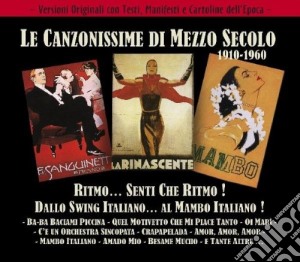 Canzonissime Di Mezzo Secolo 1910-1960: Ritmo.. Senti Che Ritmo! Dallo Swing Italiano...Al Mambo Italiano! / Various (2 Cd) cd musicale di ARTISTI VARI