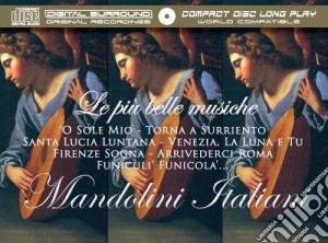 Mandolini Italiani - Le Piu' Belle Musiche cd musicale di Mandolini Italiani