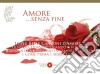 Amore Senza Fine: Le Piu' Belle Canzoni D'Amore / Various cd