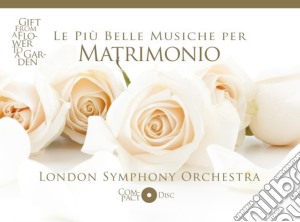 Piu' Belle Musiche Per Matrimonio (Le) cd musicale di Garden