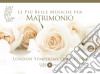 Piu' Belle Musiche Per Matrimonio (Le) cd