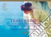 Tranquillity - Classical Music For Relaxation-absolute Calm For Mind, Body&soul cd