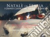 Natale In Italia: I Grandi Classici Del Natale Italiano / Various cd