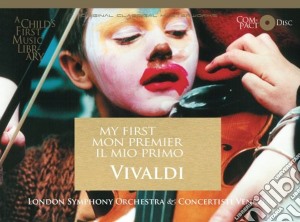 Antonio Vivaldi - My First-Mon premier-Il Mio Primo Vivaldi cd musicale di Antonio Vivaldi