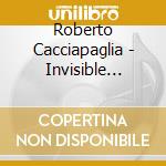 Roberto Cacciapaglia - Invisible Rainbows cd
