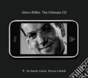Glenn Miller - The Ultimate Cd cd musicale di Glenn Miller