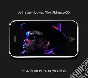 John Lee Hooker - The Ultimate Cd cd musicale di Hooker john lee