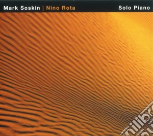 Mark Soskin / Nino Rota - Solo Piano cd musicale di Nino Rota