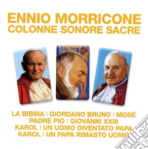 Ennio Morricone - Colonne Sonore Sacre cd musicale di Ennio Morricone