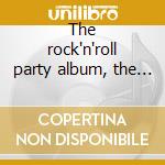 The rock'n'roll party album, the origina cd musicale di Rock'n'roll