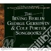 Irving Berlin & George Gershwin - 'Berlin, Gershwin And Porter' cd