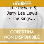 Little Richard & Jerry Lee Lewis - The Kings Of Rock'N'Roll (2 Cd) cd musicale di Lewis jerry lee