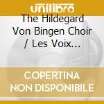 The Hildegard Von Bingen Choir / Les Voix Bulgares - Mystic Chants (2 Cd) cd musicale di The Hildegard Von Bingen Choir / Les Voix Bulgares