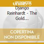 Django Reinhardt - The Gold Collection cd musicale di Django Reinhardt