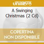A Swinging Christmas (2 Cd) cd