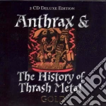 Anthrax - The History Of Trash Metal (2 Cd) cd