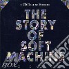 The story of soft machine - 26 brani famosi cd