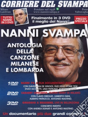 (Music Dvd) Nanni Svampa - Antologia Della Canzone Milanese E Lombarda - Corriere Del Svampa  (3 Dvd) cd musicale