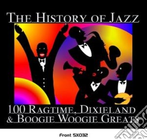 History Of Jazz: 100 Ragtime, Dixieland & Boogie Woogie Greats / Various (5 Cd) cd musicale