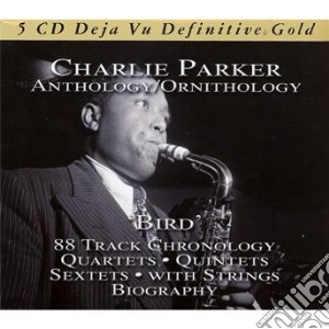 Charlie Parker - Anthology / Ornithology (5 Cd) cd musicale di Charlie Parker