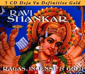 Ravi Shankar - Ragas, Incense & Gold - 5 Deja Vu Definitive Gold (5 Cd) cd musicale di Ravi Shankar