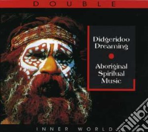 Folk Australia - Didgeridoo Dreaming, Aboriginal Spiritual Music(2 Cd) cd musicale di Australia Folk