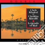 Cheb Khaled & Rimitti Cheikha - Legends Of Rai (2 Cd)