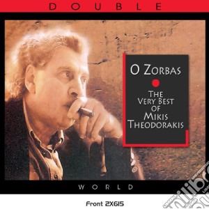 Mikis Theodorakis - O Zorbaz - A Man And His Music - The Very Best Of (2 Cd) cd musicale di Mikis Theodorakis