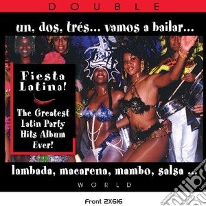 Fiesta Latina! The Greatest Latin Party Hits Album Ever!(2 Cd) cd musicale di ARTISTI VARI