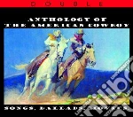 Anthology Of The American Cowboy (2 Cd) cd
