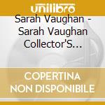 Sarah Vaughan - Sarah Vaughan Collector'S Edition cd