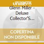 Glenn Miller - Deluxe Collector'S Edition cd musicale di Glenn Miller