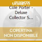 Cole Porter - Deluxe Collector S Edition cd