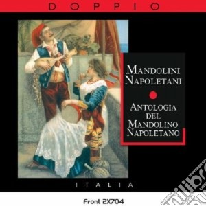 Mandolini Napoletani: Antologia Del Mandolino Napoletano / Various (2 Cd) cd musicale di ARTISTI VARI